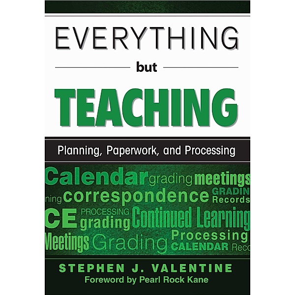 Everything but Teaching, Stephen J. Valentine