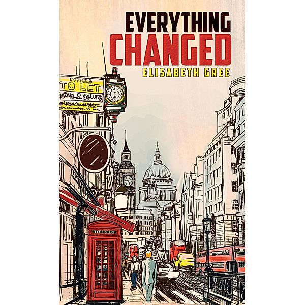 Everything Changed, Elisabeth Gree