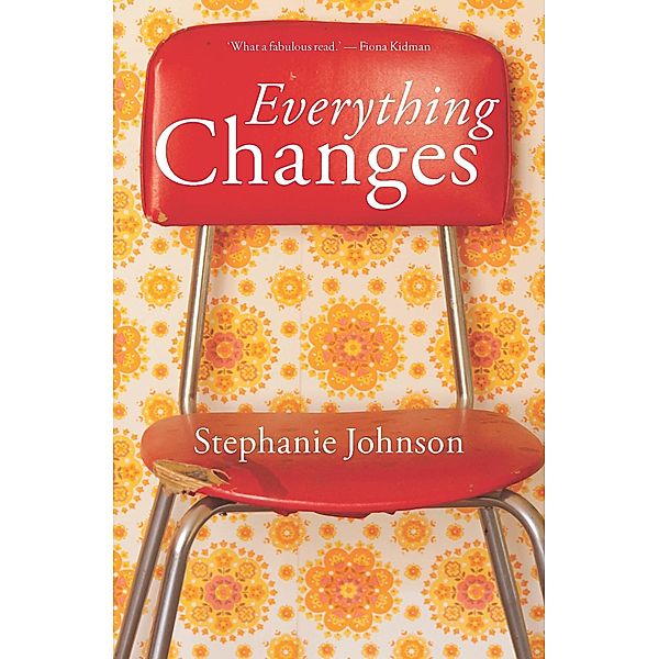 Everything Changes, Stephanie Johnson