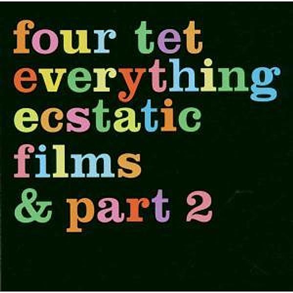 Everything Ecstatic (Amaray), Four Tet
