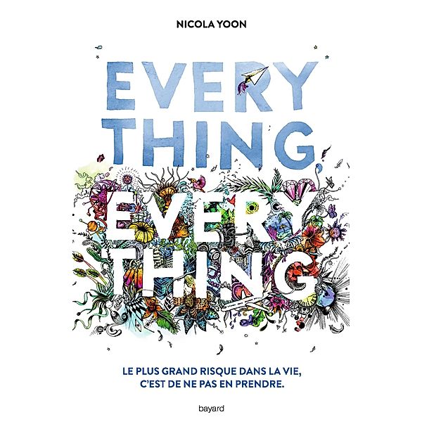 Everything, everything / Littérature 13 ans et +, Nicola Yoon