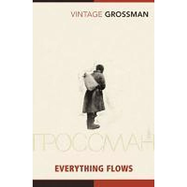 Everything Flows, Vasily Grossman