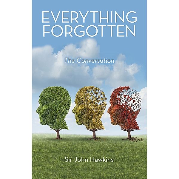 Everything Forgotten, John Hawkins