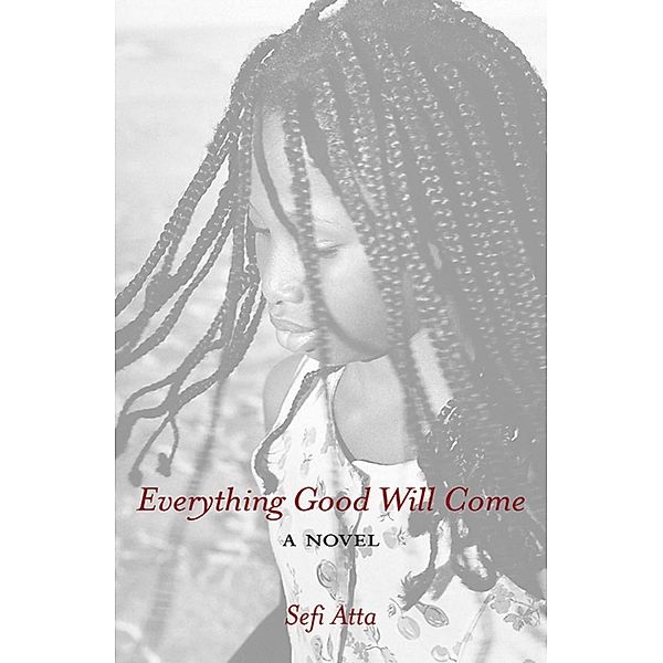 Everything Good Will Come, Sefi Atta