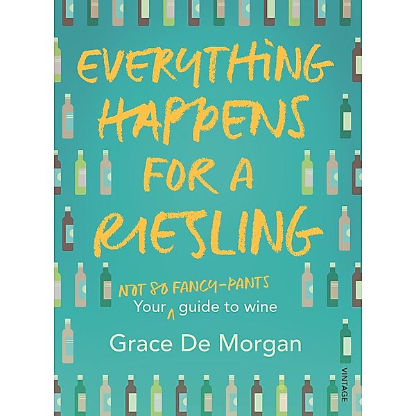 Everything Happens for a Riesling / Puffin Classics, Grace de Morgan