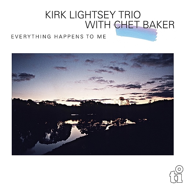 Everything Happens To Me (Vinyl), Kirk Lightsey Trio & Chet Baker