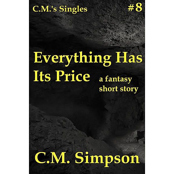 Everything Has its Price (C.M.'s Singles, #8) / C.M.'s Singles, C. M. Simpson