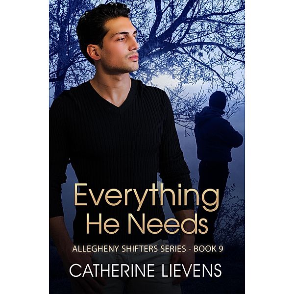 Everything He Needs (Allegheny Shifters, #9) / Allegheny Shifters, Catherine Lievens