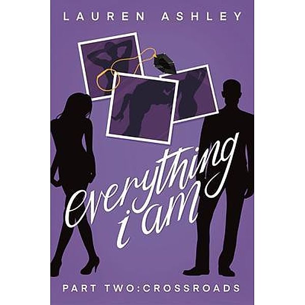 Everything I Am: Part Two / Everything I Am Bd.2, Lauren Ashley