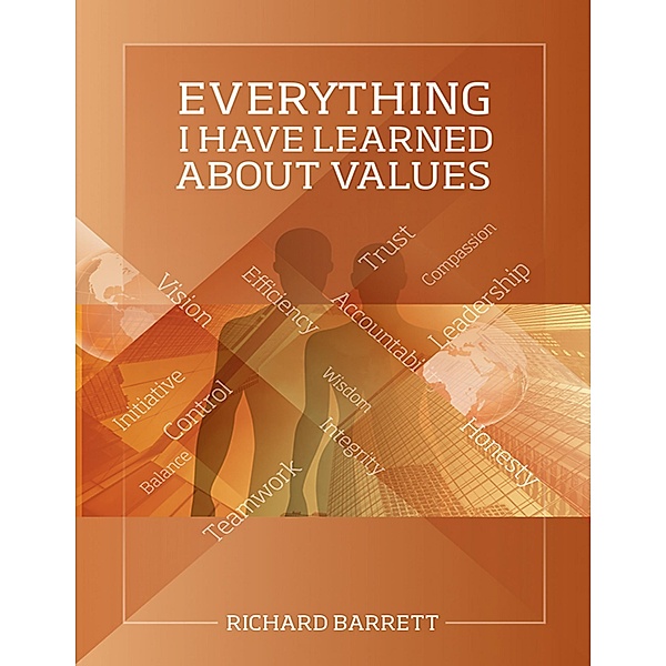 Everything I Have Learned About Values, Richard Barrett