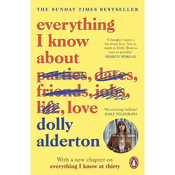 Everything I Know About Love, Dolly Alderton