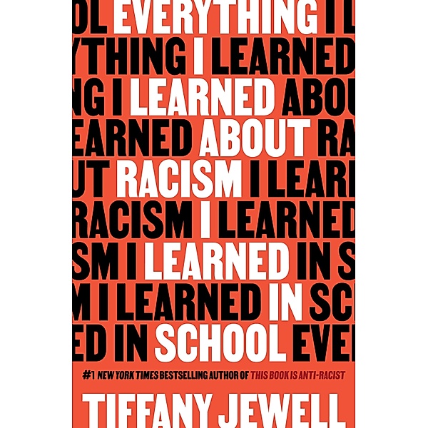 Everything I Learned About Racism I Learned in School, Tiffany Jewell