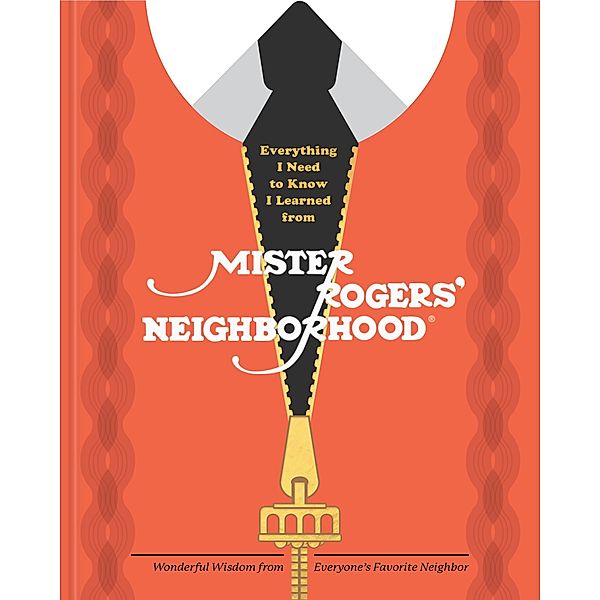 Everything I Need to Know I Learned from Mister Rogers' Neighborhood, Melissa Wagner, Fred Rogers Productions
