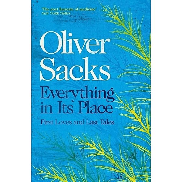 Everything in Its Place, Oliver Sacks