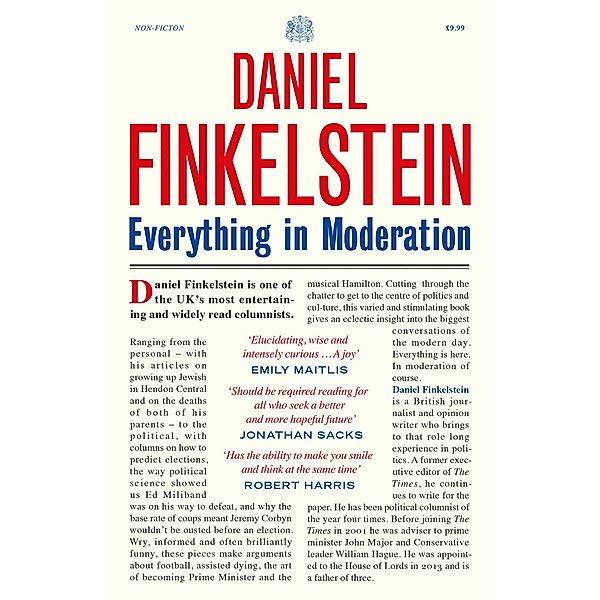 Everything in Moderation, Daniel Finkelstein