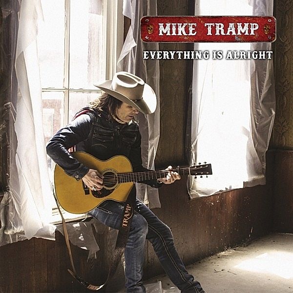Everything Is Alright, Mike Tramp