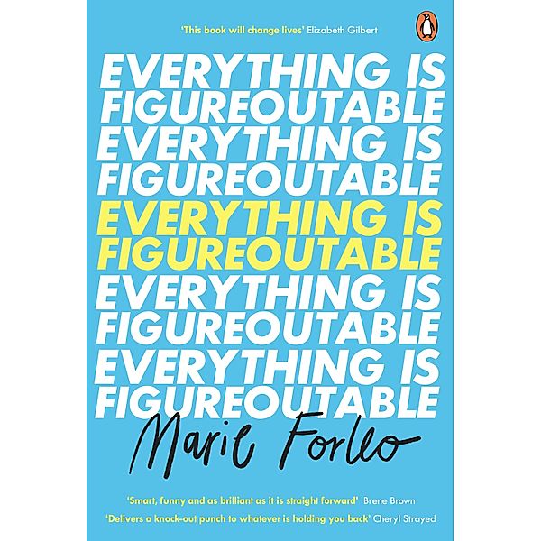 Everything is Figureoutable, Marie Forleo