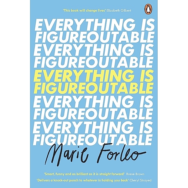 Everything is Figureoutable, Marie Forleo