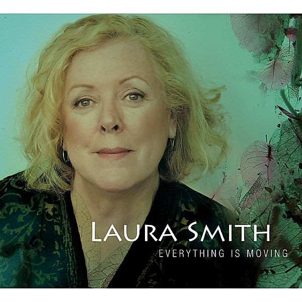 Everything Is Moving, Laura Smith