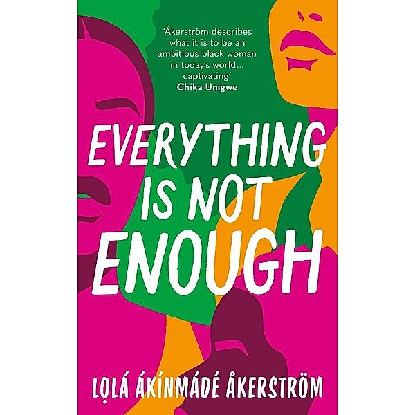 Everything is Not Enough, Lola Akinmade Akerstrom