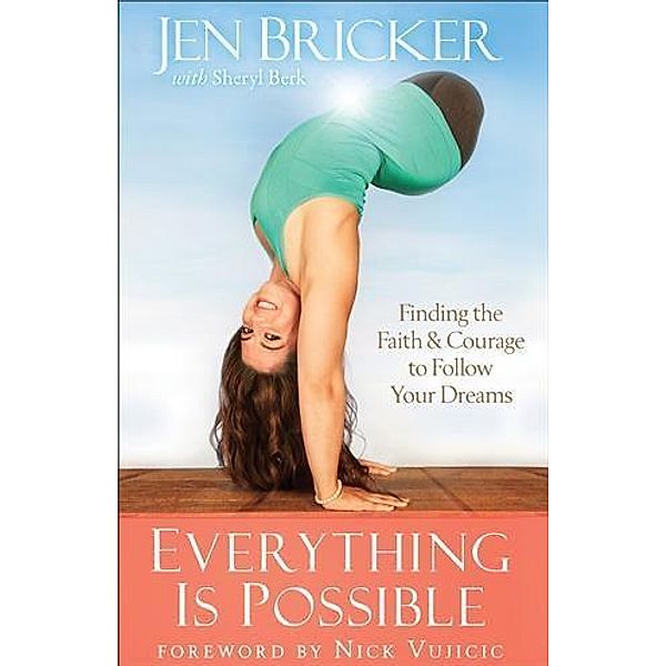 Everything Is Possible, Jen Bricker