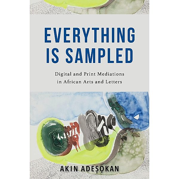 Everything Is Sampled, Akinwumi Adesokan