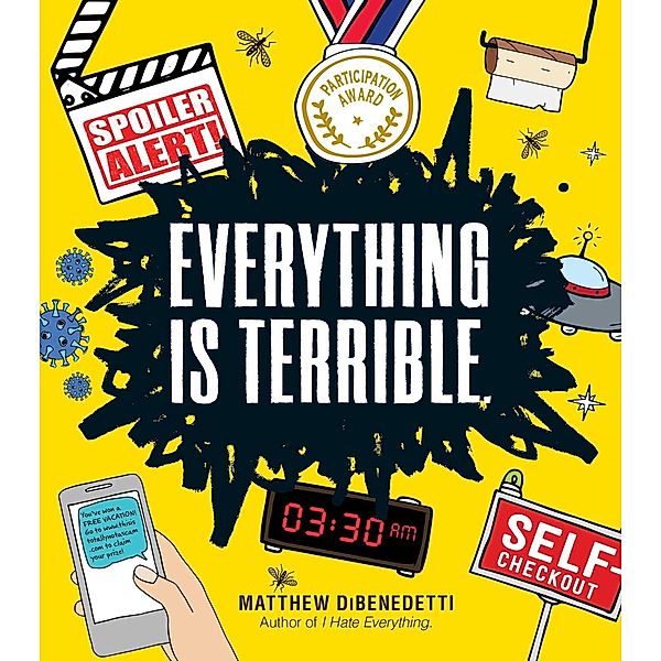 Everything Is Terrible., Matthew Dibenedetti