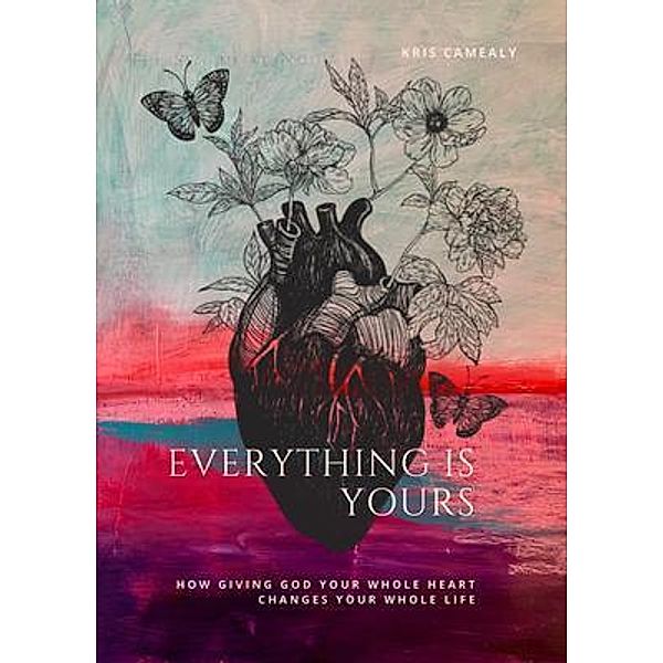 Everything Is Yours, Kris Camealy