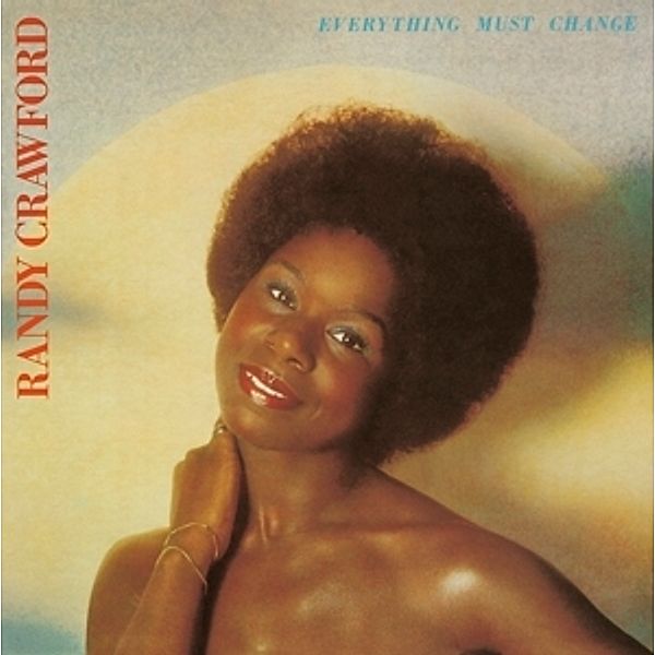 Everything Must Change, Randy Crawford