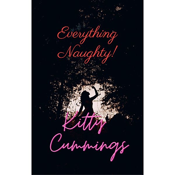 Everything Naughty!, Kitty Cummings