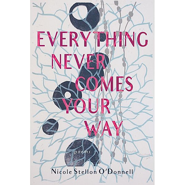 Everything Never Comes Your Way, Nicole Stellon O'Donnell