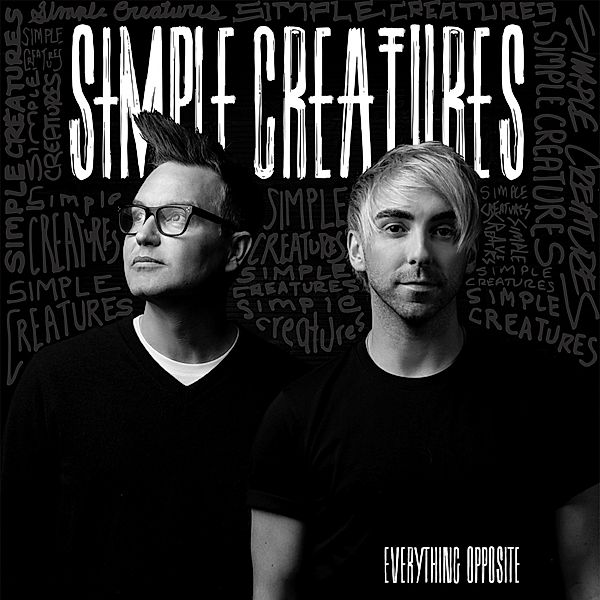 Everything Opposite (Vinyl), Simple Creatures