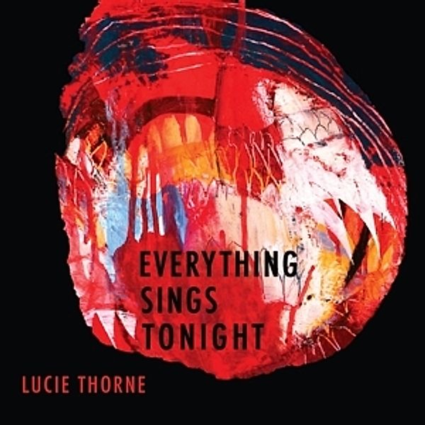 Everything Sings Tonight, Lucie Thorne