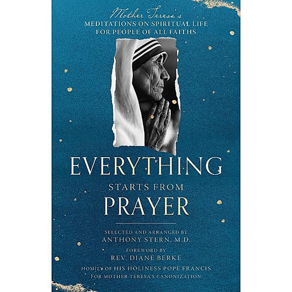 Everything Starts from Prayer, Mother Teresa