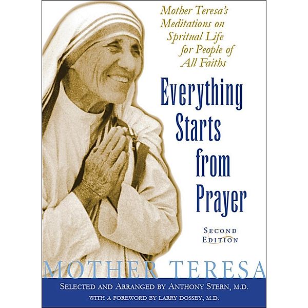 Everything Starts from Prayer / White Cloud Press, Mother Teresa