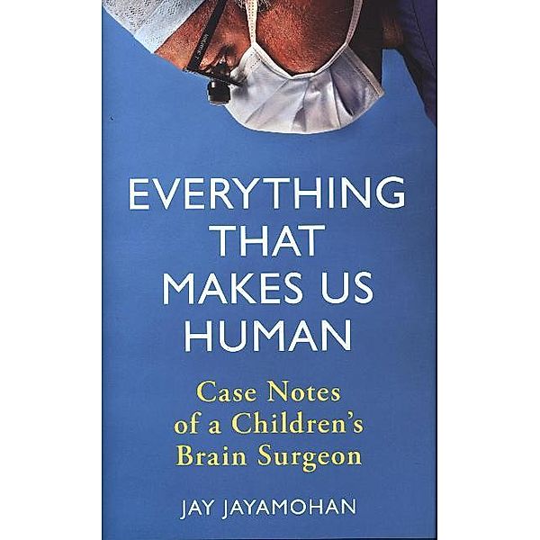 Everything That Makes Us Human, Jay Jayamohan