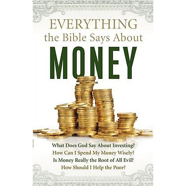 Everything the Bible Says About Money