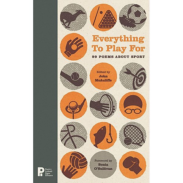 Everything to Play For: 99 Poems about Sport, John McAuliffe