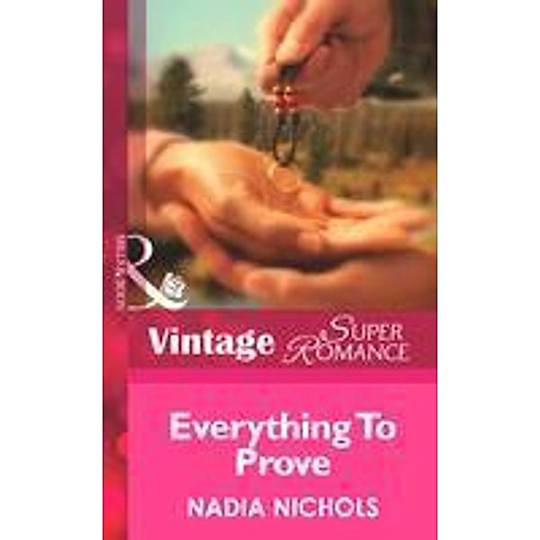 Everything To Prove / Going Back Bd.5, Nadia Nichols