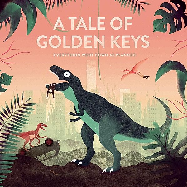 Everything Went Down As Planned, A Tale Of Golden Keys
