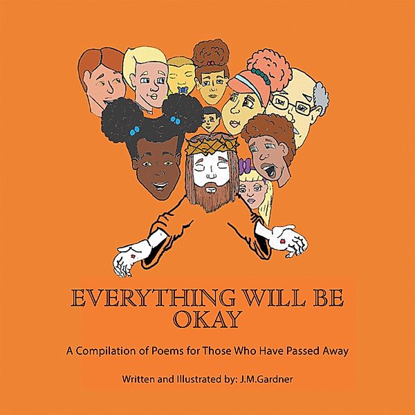 Everything Will Be Okay, J. M. Gardner