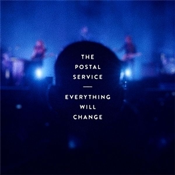 EVERYTHING WILL CHANGE, The Postal Service