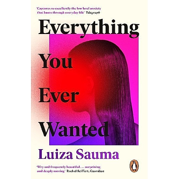 Everything You Ever Wanted, Luiza Sauma