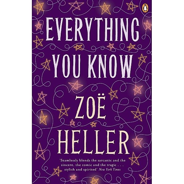 Everything You Know, Zoë Heller