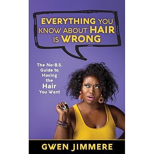 Everything You Know About Hair Is Wrong, Gwen Jimmere