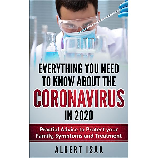 Everything You Need to Know About the Coronavirus in 2020, Albert Isak