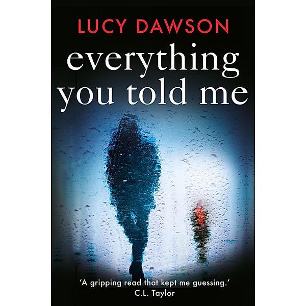Everything You Told Me, Lucy Dawson