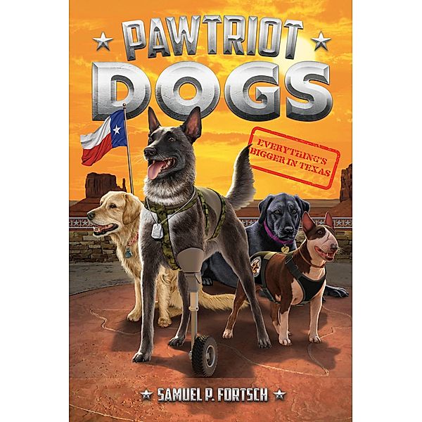 Everything's Bigger in Texas #2 / Pawtriot Dogs, Samuel P. Fortsch