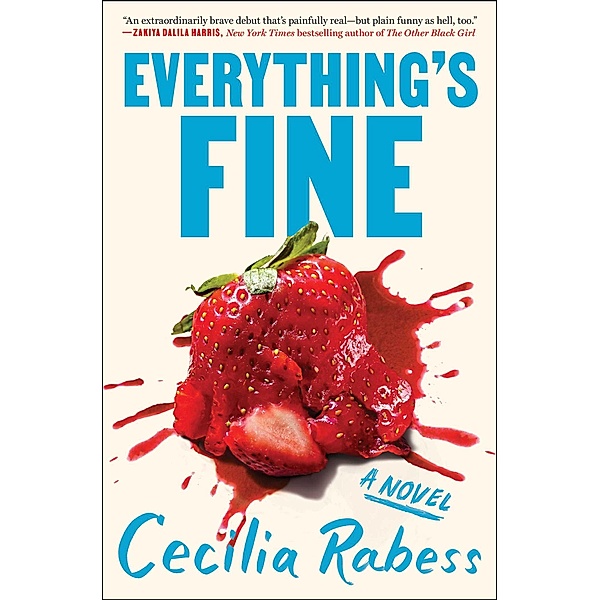 Everything's Fine, Cecilia Rabess