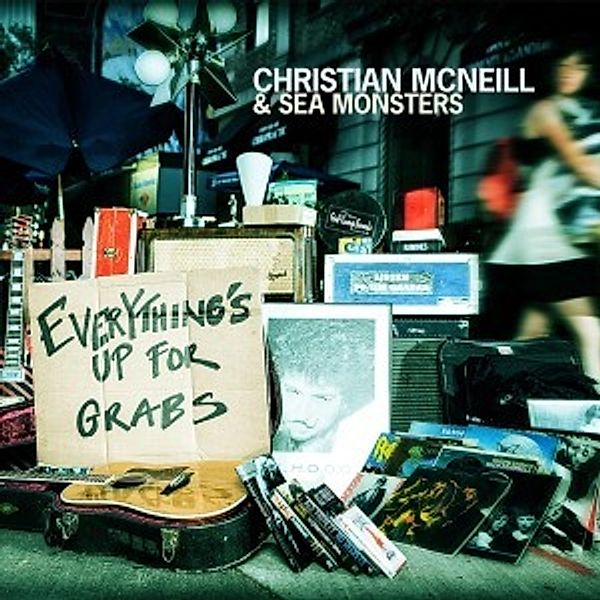 Everything'S Up For Grabs, Christian & The Sea Monsters Mcneill